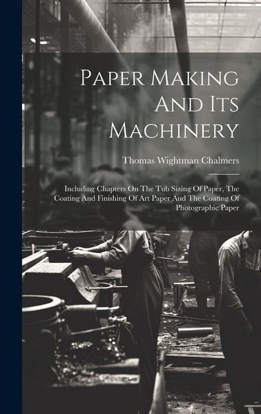 Produktbild: Paper Making And Its Machinery