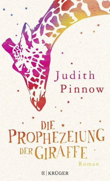 Die Prophezeiung der Giraffe, Gebundene Ausgabe von Judith Pinnow, Fischer Krüger