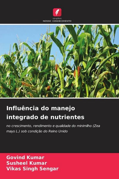 Produktbild: Influ&ecirc;ncia do manejo integrado de nutrientes