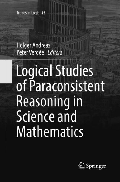 Produktbild: Logical Studies of Paraconsistent Reasoning in Science and Mathematics