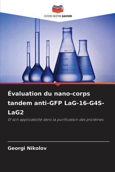 Produktbild: &Eacute;valuation du nano-corps tandem anti-GFP LaG-16-G4S-LaG2