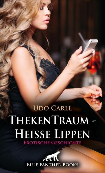 Produktbild: ThekenTraum - Hei&szlig;e Lippen | Erotische Geschichte + 4 weitere Geschichten
