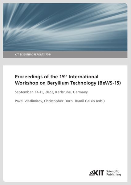 Produktbild: Proceedings of the 15th International Workshop on Beryllium Technology (BeWS-15) September, 14-15, 2022, Karlsruhe, Germany