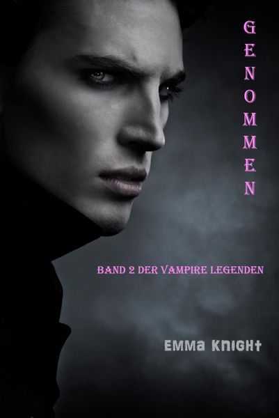 Produktbild: Genommen (Band 2 der Vampire Legenden)