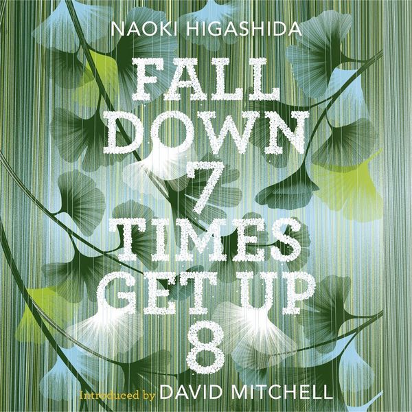 Produktbild: Higashida, N: Fall Down Seven Times, Get Up Eight