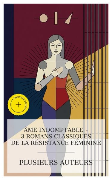 Produktbild: &Acirc;me Indomptable - 3 Romans Classiques de la R&eacute;sistance F&eacute;minine