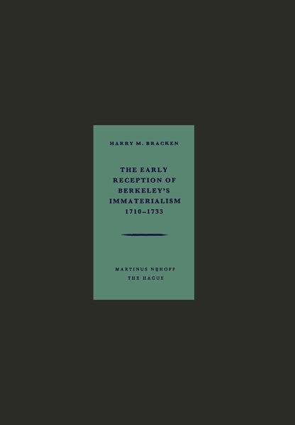 Produktbild: The Early Reception of Berkeley&rsquo;s Immaterialism 1710&ndash;1733