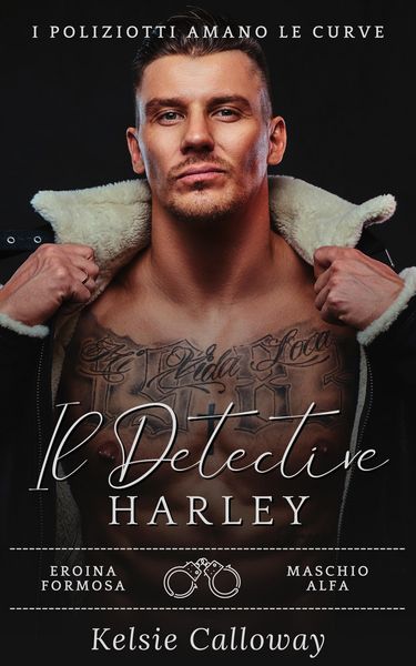 Produktbild: Il Detective Harley (I Poliziotti Amano Le Curve, #5)