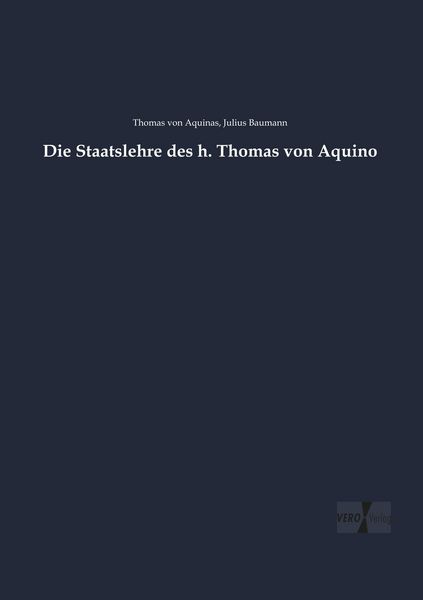 Produktbild: Die Staatslehre des h. Thomas von Aquino