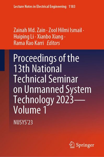 Produktbild: Proceedings of the 13th National Technical Seminar on Unmanned System Technology 2023-Volume 1