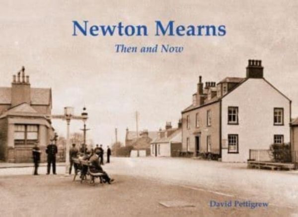 Produktbild: Newton Mearns Then & Now