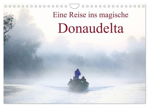 Produktbild: Eine Reise ins magische Donaudelta (Wandkalender 2026 DIN A4 quer), CALVENDO Monatskalender