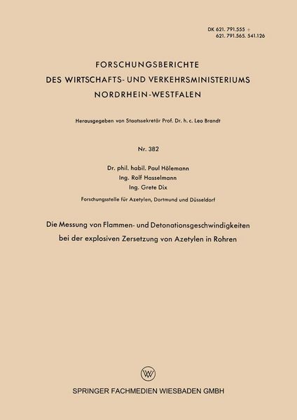 Produktbild: Die Messung von Flammen- und Detonationsgeschwindigkeiten bei der explosiven Zersetzung von Azetylen in Rohren