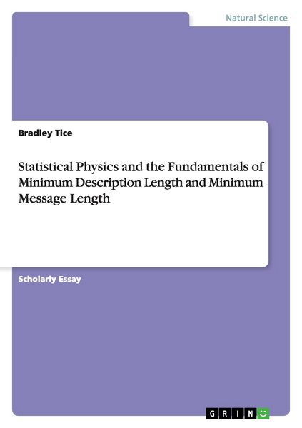 Produktbild: Statistical Physics and the Fundamentals of Minimum Description Length and Minimum Message Length
