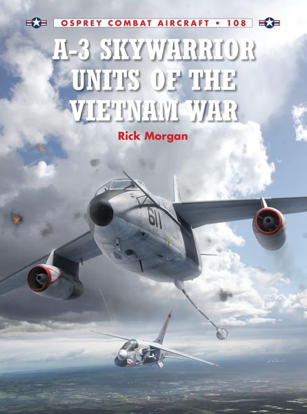 Produktbild: A-3 Skywarrior Units of the Vietnam War