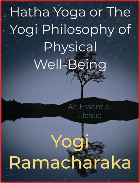 Produktbild: Hatha Yoga or The Yogi Philosophy of Physical Well-Being