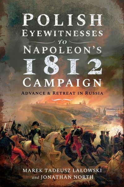 Produktbild: Polish Eyewitnesses to Napoleon's 1812 Campaign