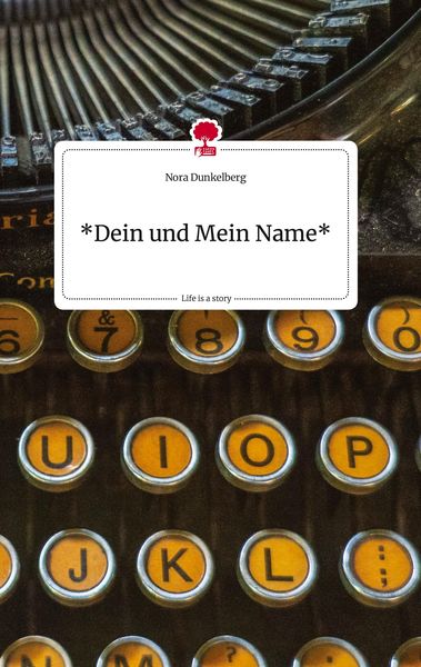 Produktbild: *Dein und Mein Name* Life is a Story - story.one