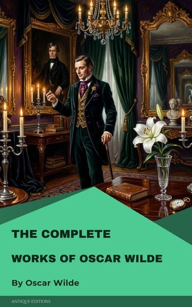 Produktbild: The Complete Works of Oscar Wilde
