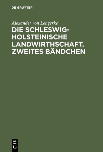 Produktbild: Die Schleswig-Holsteinische Landwirthschaft. Zweites B&auml;ndchen