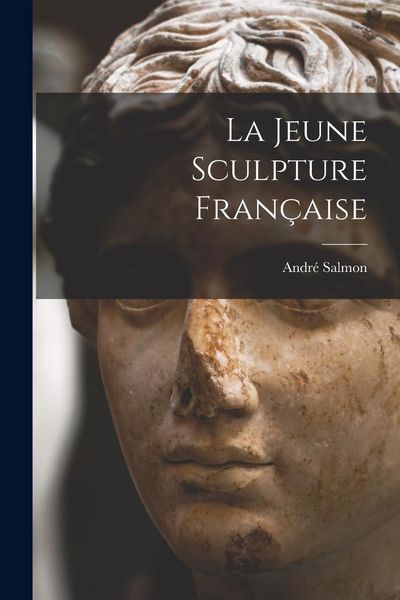 Produktbild: La Jeune Sculpture Fran&ccedil;aise