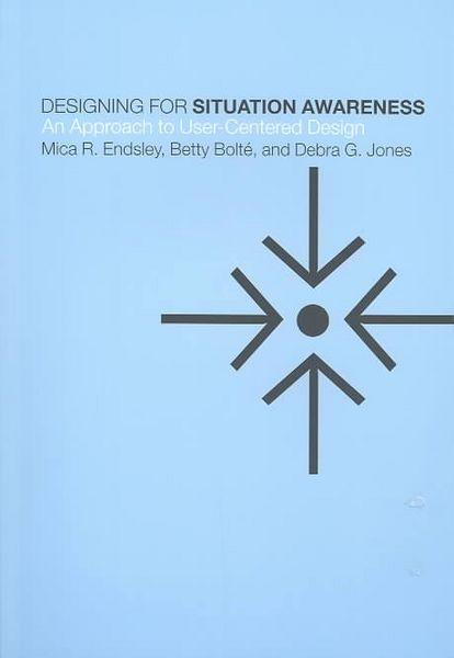Produktbild: Designing for Situation Awareness: An Approach to User-Centered Design, Second Edition