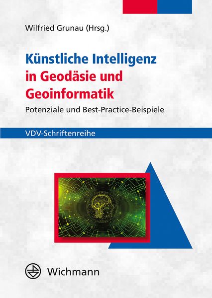Produktbild: K&uuml;nstliche Intelligenz in Geod&auml;sie und Geoinformatik