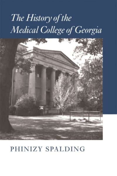 Produktbild: The History of the Medical College of Georgia