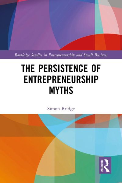 Produktbild: The Persistence of Entrepreneurship Myths