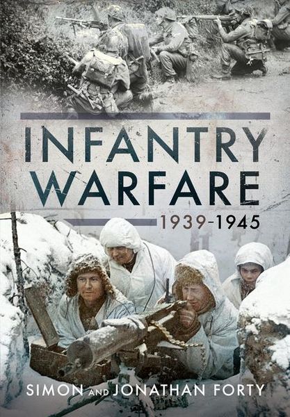 Produktbild: A Photographic History of Infantry Warfare, 1939-1945