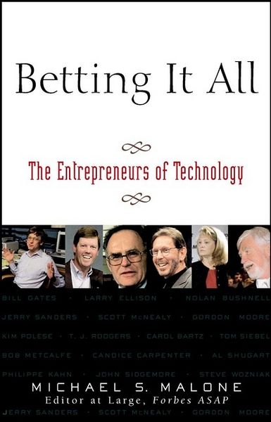 Produktbild: Betting It All. The Entrepreneurs of Technology