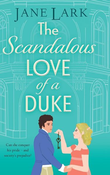 Produktbild: The Scandalous Love of a Duke