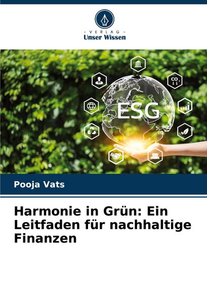 Produktbild: Harmonie in Gr&uuml;n: Ein Leitfaden f&uuml;r nachhaltige Finanzen