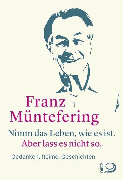 Produktbild: Nimm das Leben, wie es ist. Aber lass es nicht so.