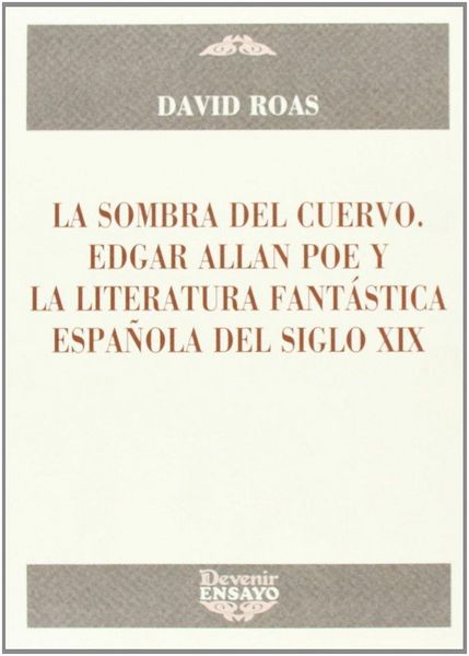 Produktbild: La sombra del cuervo : Edgar Allan Poe y la literatura fant&aacute;stica espa&ntilde;ola del siglo XIX