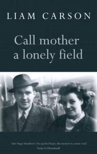 Produktbild: Carson, L: Call Mother a Lonely Field