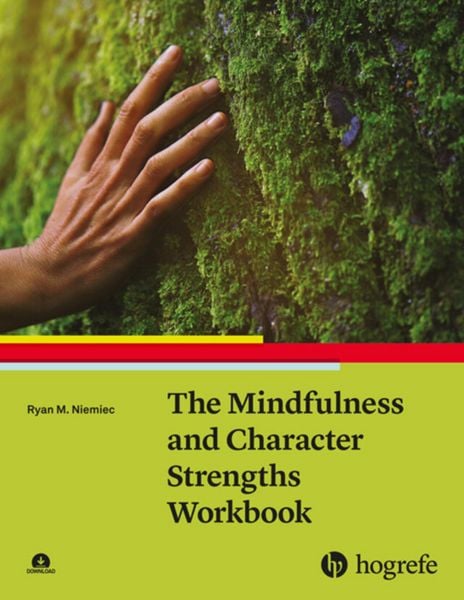 Produktbild: The Mindfulness and Character Strengths Workbook