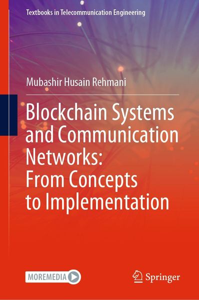 Produktbild: Blockchain Systems and Communication Networks: From Concepts to Implementation