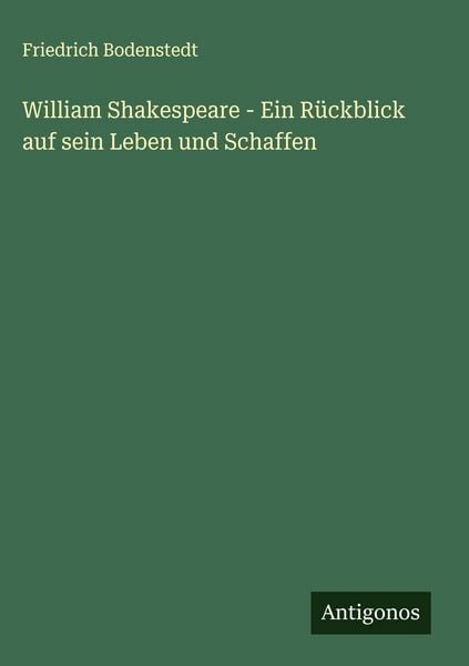 Produktbild: William Shakespeare - Ein R&uuml;ckblick auf sein Leben und Schaffen