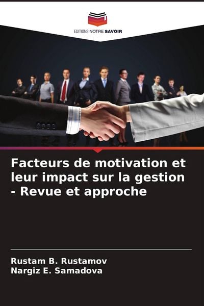 Produktbild: Facteurs de motivation et leur impact sur la gestion - Revue et approche
