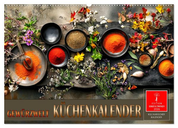 Küchenkalender Gewürzwelt (Wandkalender 2026 DIN A2 quer), CALVENDO Monatskalender