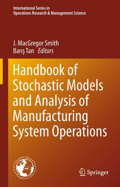 Produktbild: Handbook of Stochastic Models and Analysis of Manufacturing System Operations