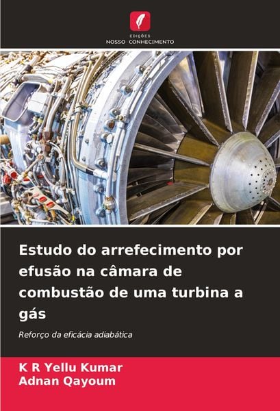 Produktbild: Estudo do arrefecimento por efus&atilde;o na c&acirc;mara de combust&atilde;o de uma turbina a g&aacute;s