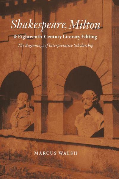 Produktbild: Shakespeare, Milton and Eighteenth-Century Literary Editing