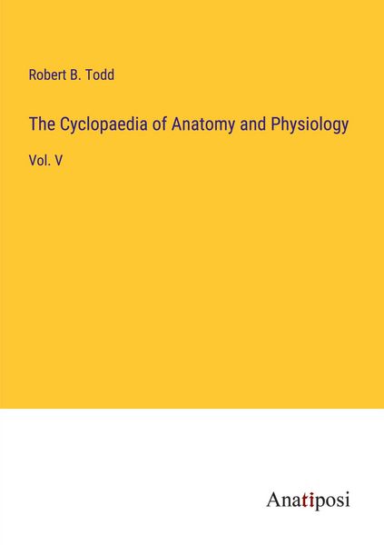 Produktbild: The Cyclopaedia of Anatomy and Physiology