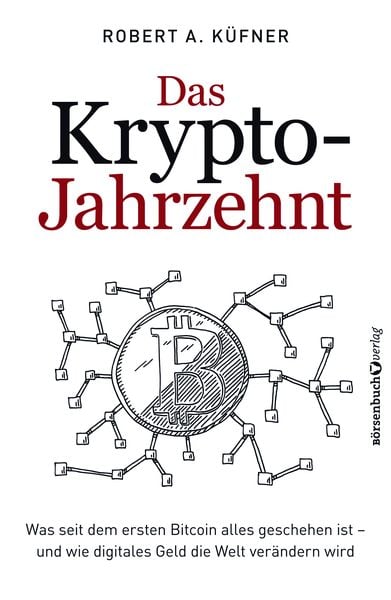 Produktbild: Das Krypto-Jahrzehnt