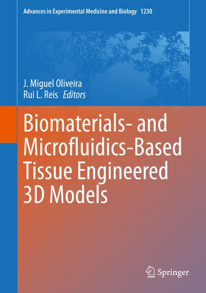 Produktbild: Biomaterials- and Microfluidics-Based Tissue Engineered 3D Models