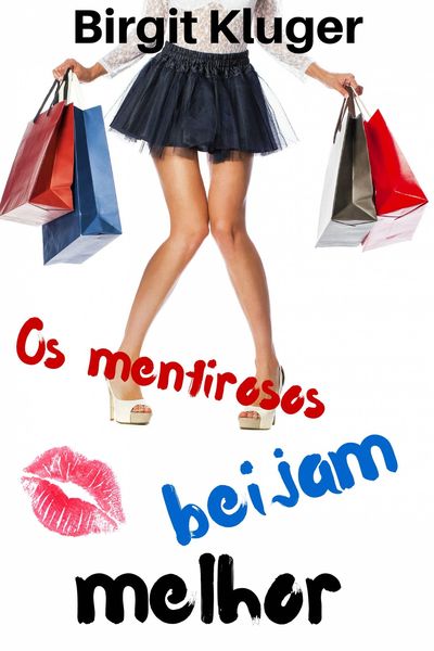 Produktbild: Os mentirosos beijam melhor