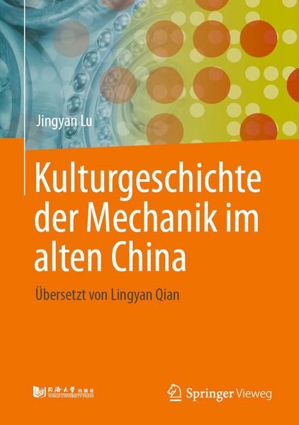 Produktbild: Kulturgeschichte der Mechanik im alten China