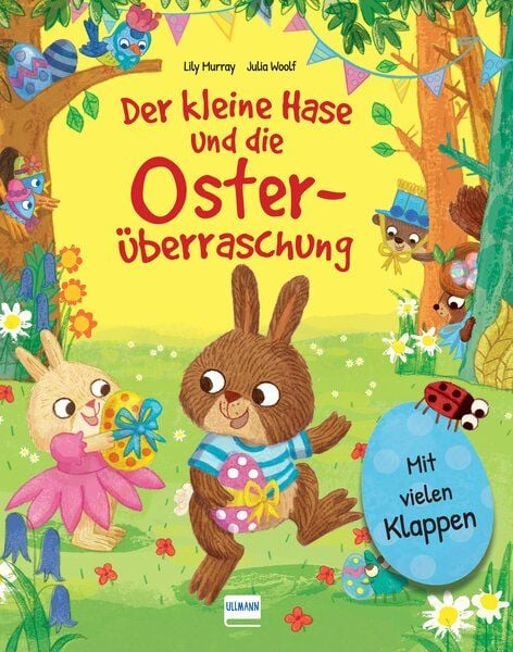 Der kleine Hase und die Osterüberraschung, Gebundene Ausgabe von Lily Murray, Ullmann Medien, 978-3-7415-2651-0